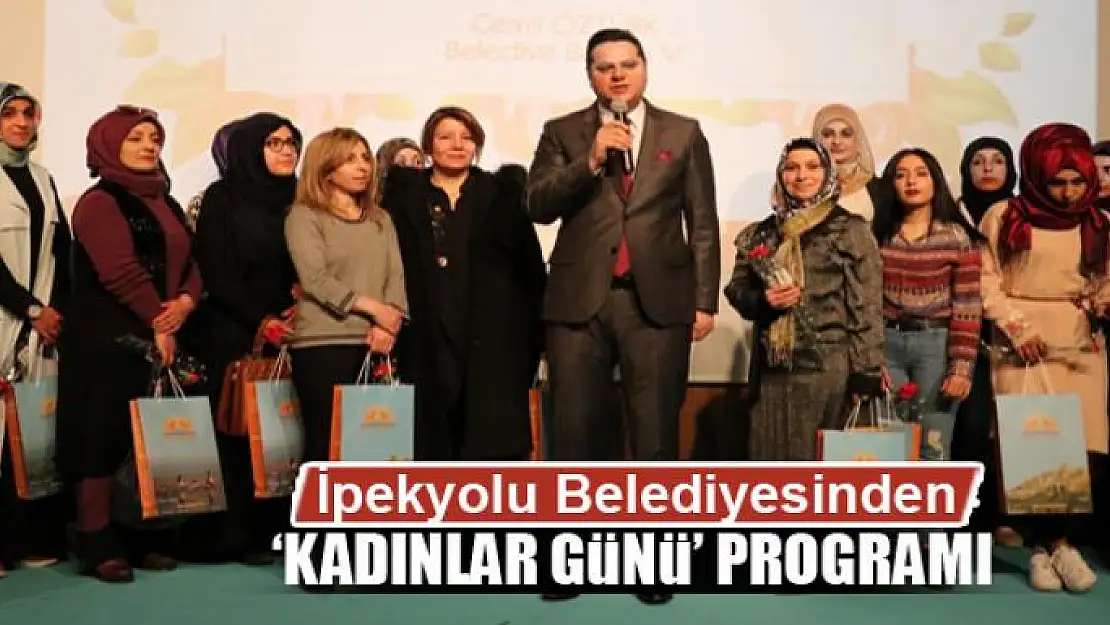 İpekyolu Belediyesinden 'Kadınlar Günü' programı 