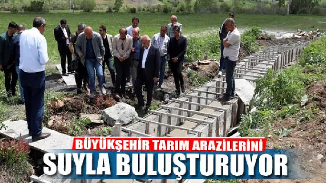 BÜYÜKŞEHİR TARIM ARAZİLERİNİ SUYLA BULUŞTURUYOR