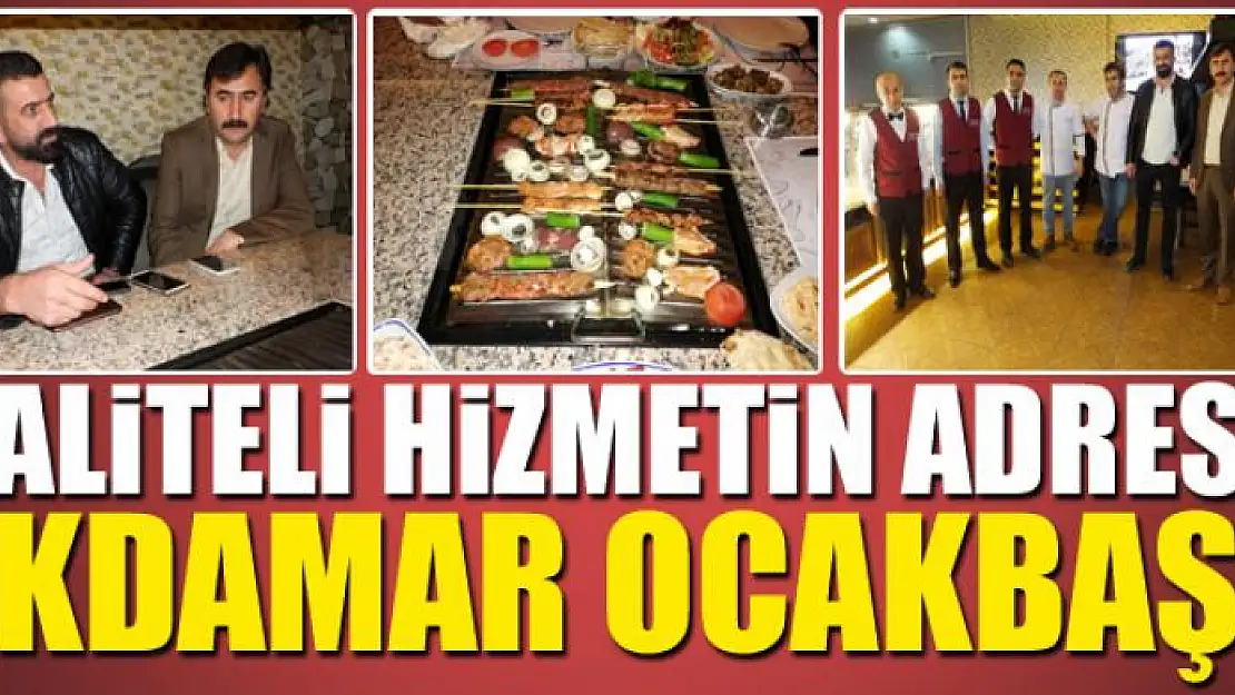 KALİTELİ HİZMETİN ADRESİ AKDAMAR OCAKBAŞI