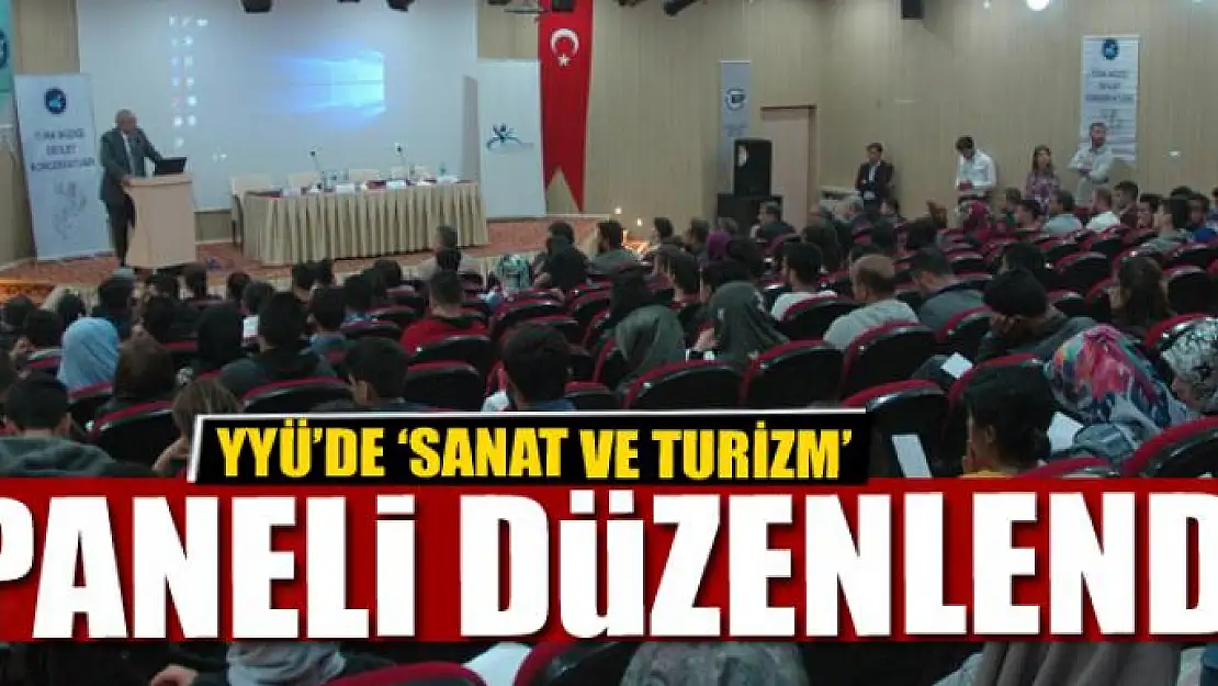 YYÜ'de 'Sanat ve Turizm' paneli