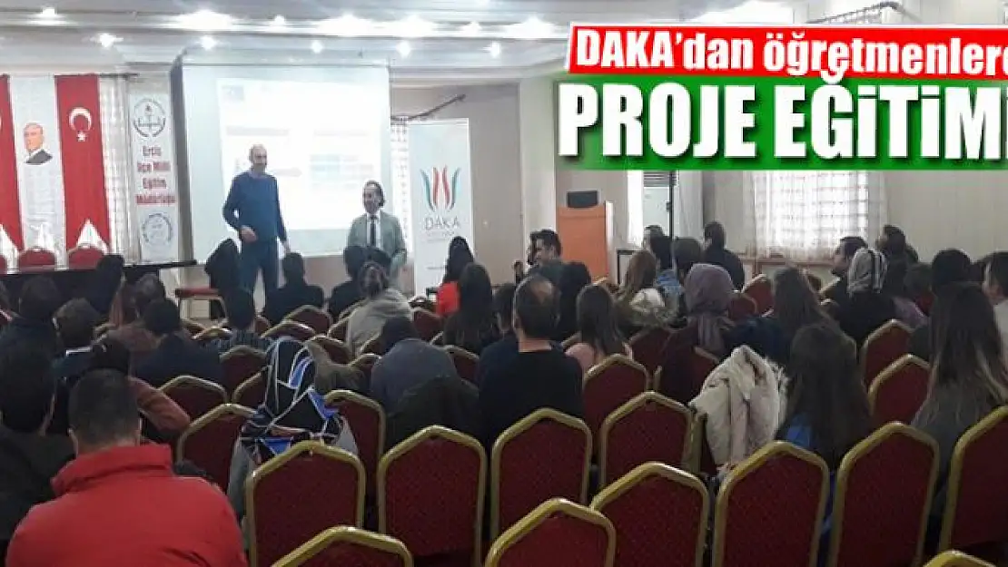 DAKA'dan öğretmenlere proje eğitimi 