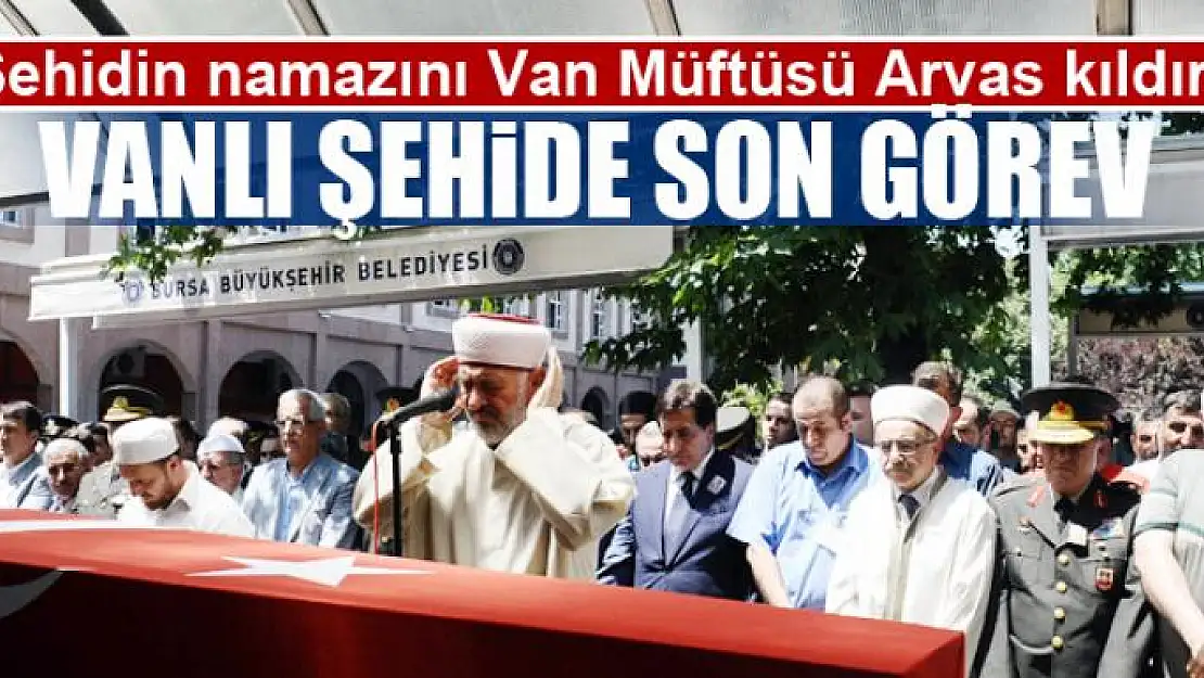 Vanlı şehide son görev 