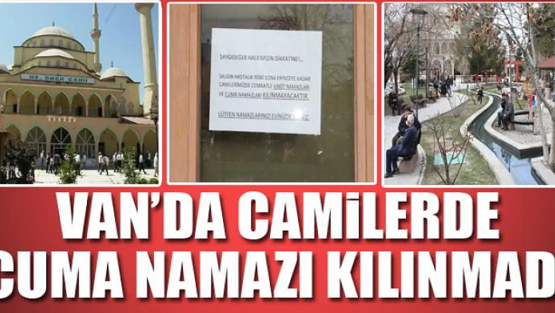 Van'da camilerde cuma namazı kılınmadı