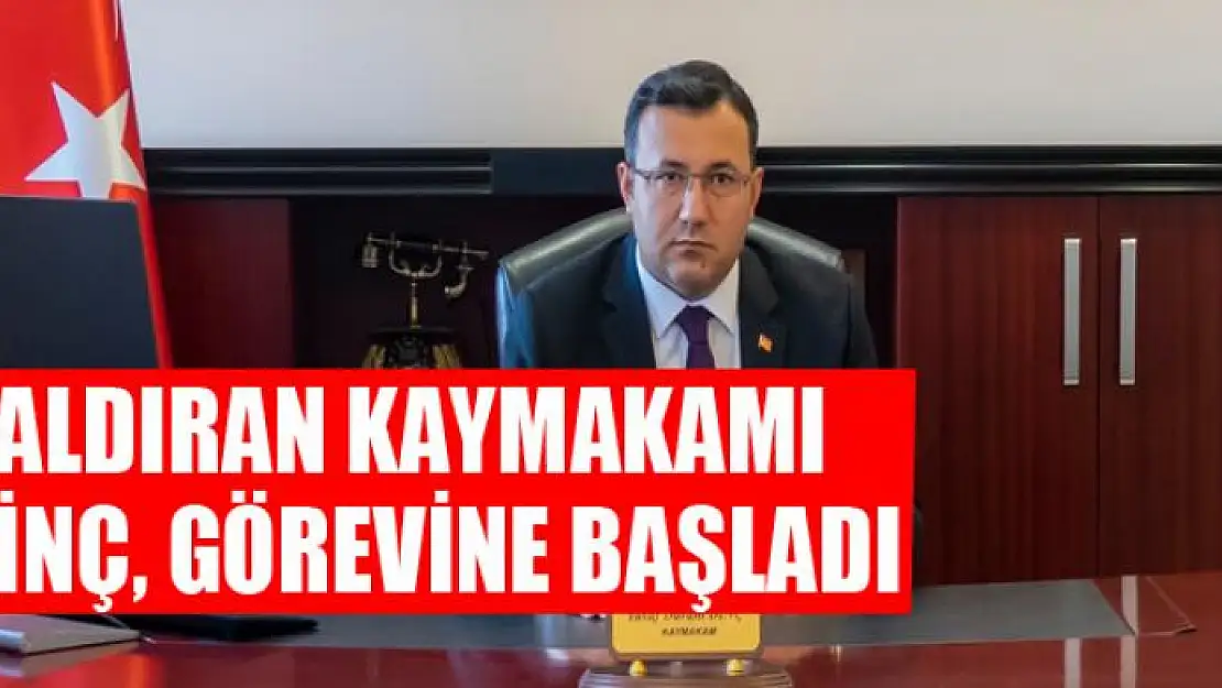 Çaldıran Kaymakamı Dinç, görevine başladı