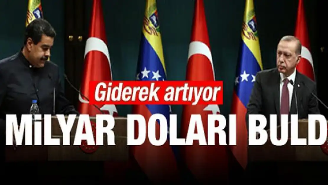 Türkiye ile Venezuela arasında 1 milyar dolarlık ticaret