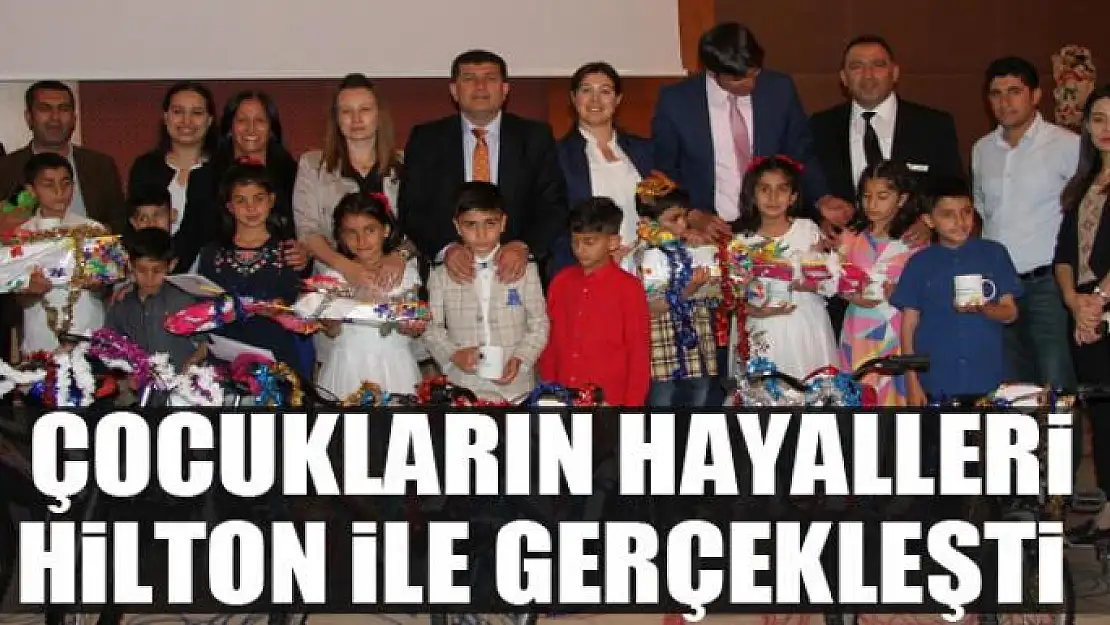  Çocukların hayalleri Hilton ile gerçekleşti