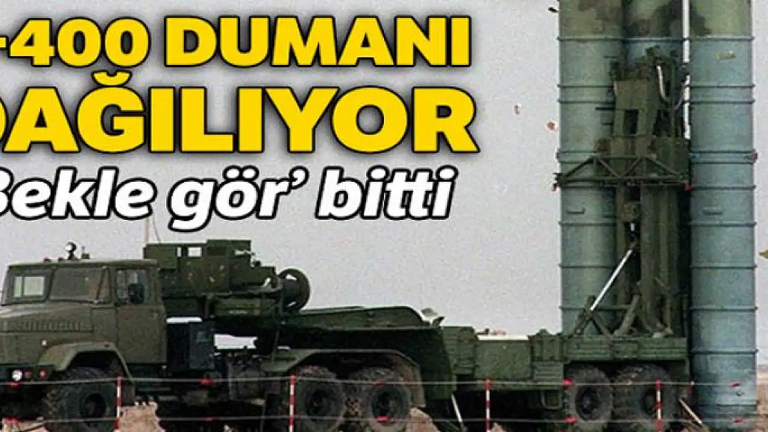 S-400 dumanı dağılıyor