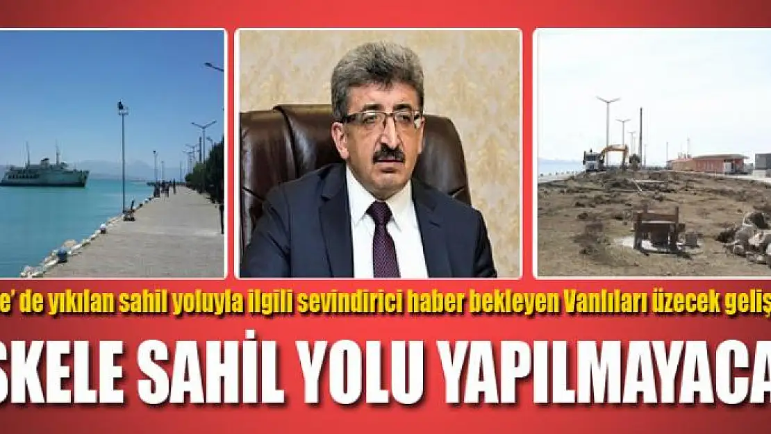  İSKELE SAHİL YOLU YAPILMAYACAK