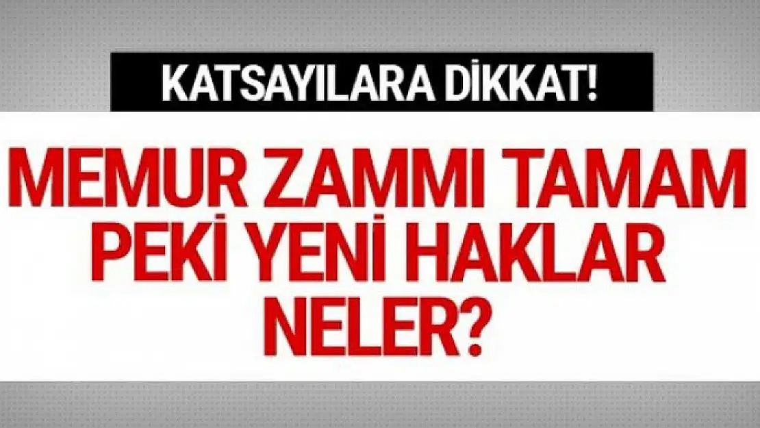 Memur enflasyon zammı Ağustos ayı maaşlar ne kadar olacak?