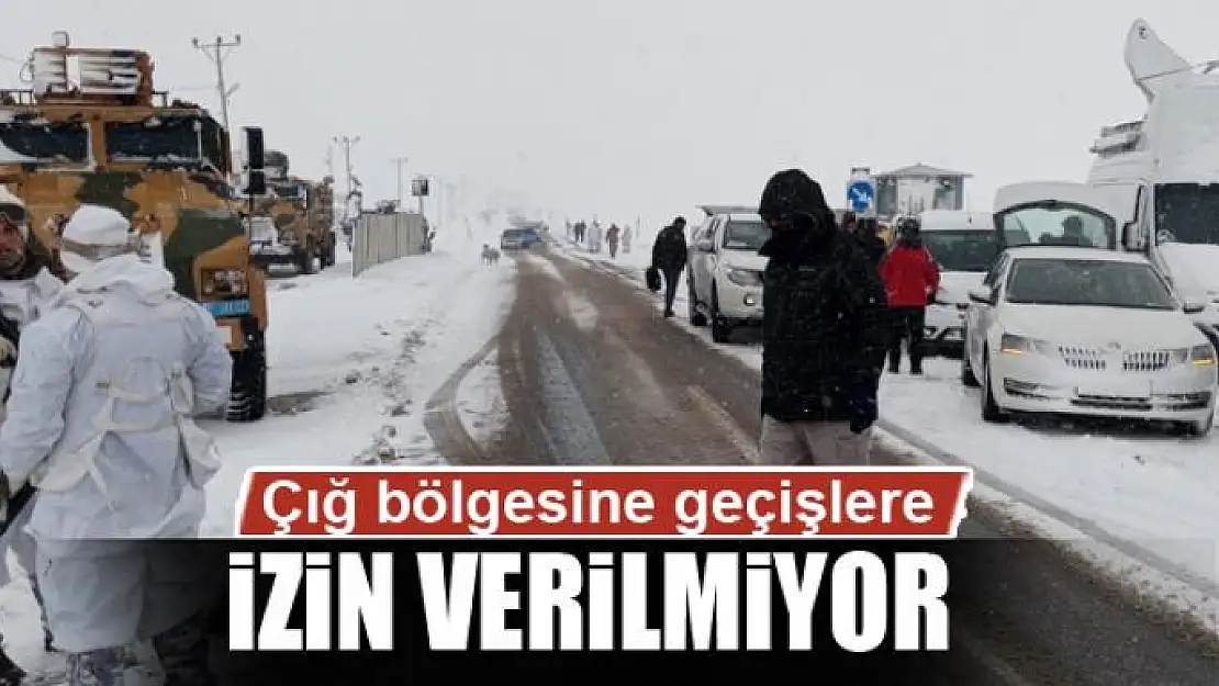 Çığ bölgesine geçişlere izin verilmiyor