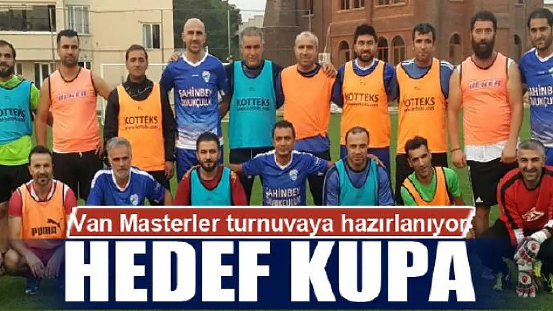 VAN MASTERLER'DE HEDEF KUPA