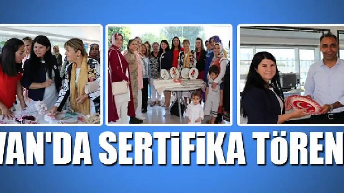 Van'da sertifika töreni