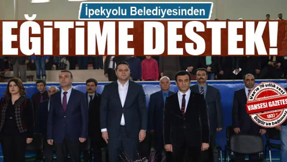 İpekyolu Belediyesinden eğitime destek 