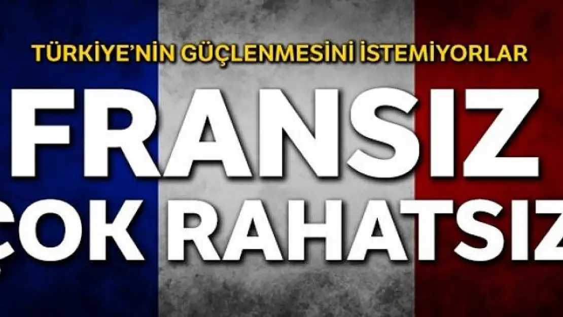 Fransız çok rahatsız