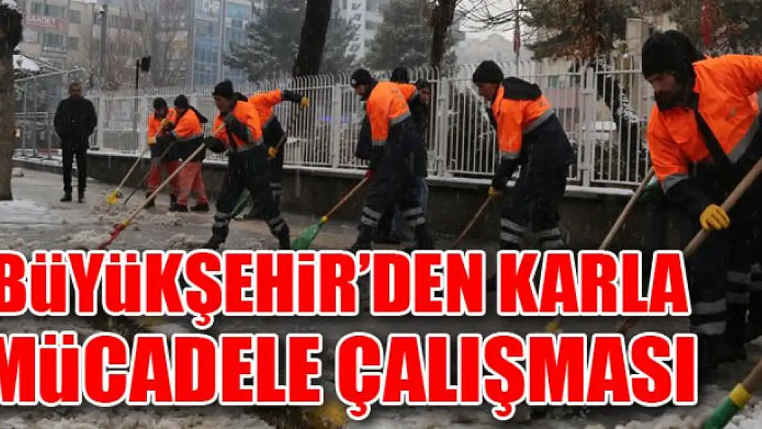 Büyükşehir'den karla mücadele çalışması