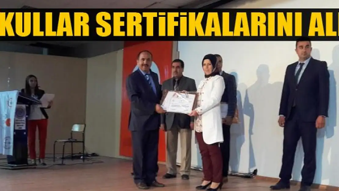 OKULLAR SERTİFİKALARINI ALDI