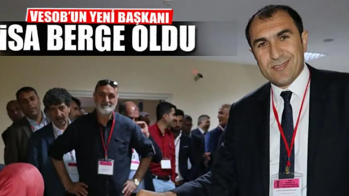 VESOB'da İsa Berge dönemi