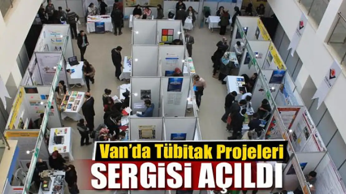 Van'da Tübitak Projeleri Sergisi açıldı 