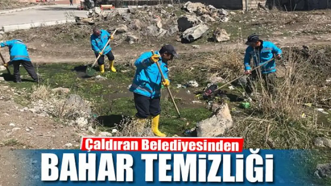 Çaldıran Belediyesinden bahar temizliği