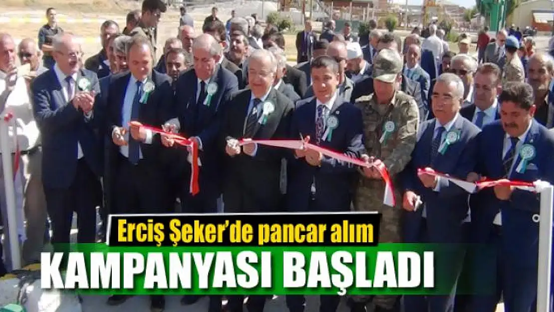 Erciş Şeker'de pancar alım kampanyası başladı