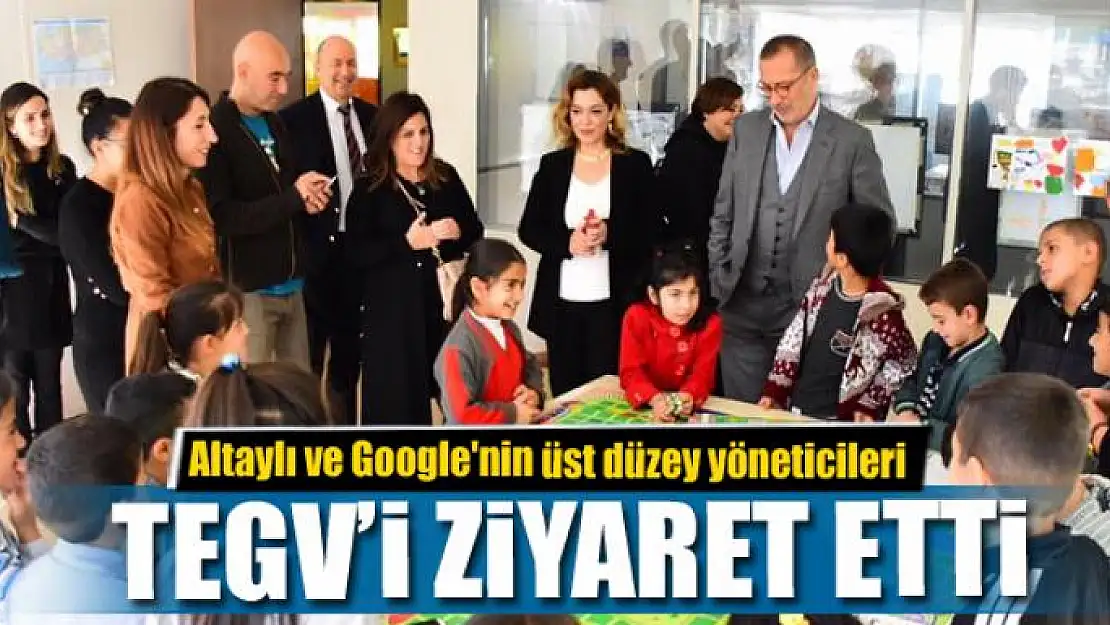 Altaylı ve Google'nin üst düzey yöneticileri TEGV'i ziyaret etti