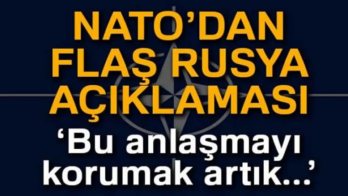 NATO Dışişleri Bakanlarından Rusya'ya INF anlaşmasına uyma çağrısı