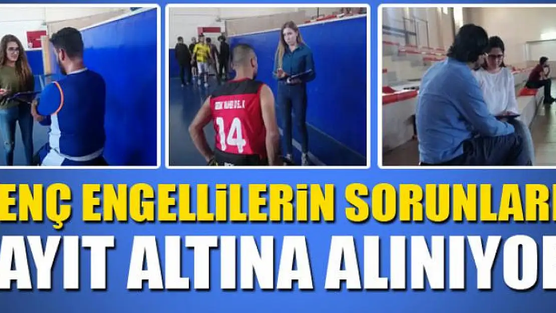 Van'da genç engellilerin sorunları kayıt altına alınıyor