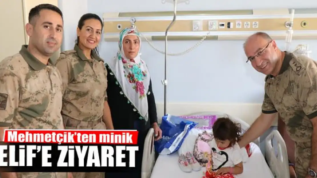 Mehmetçik'ten minik Elif'e ziyaret