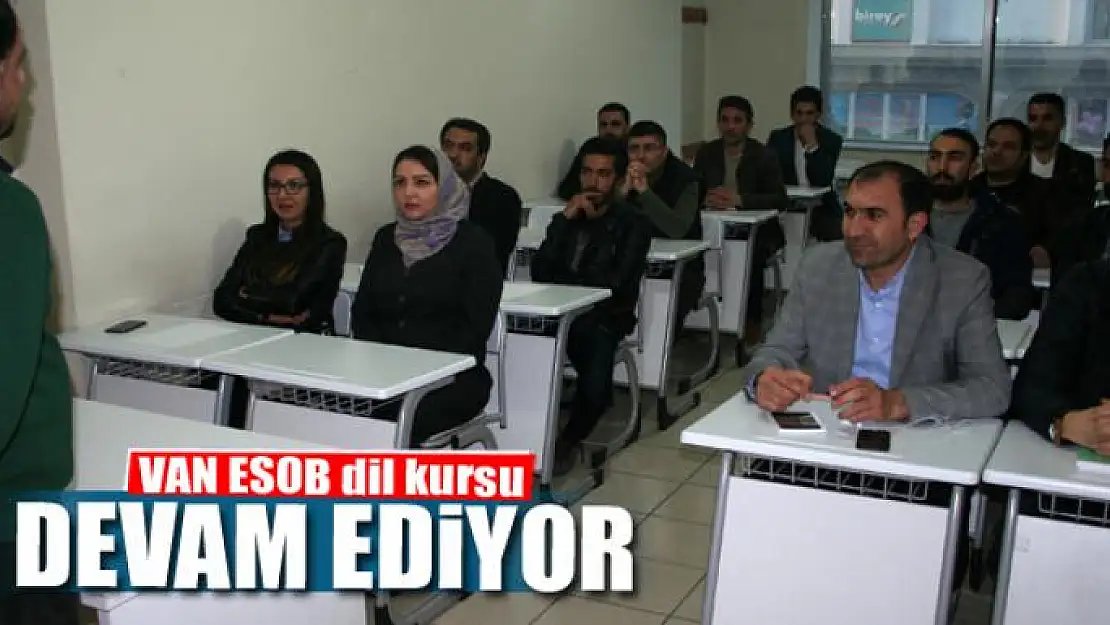 VAN ESOB dil kursu devam ediyor