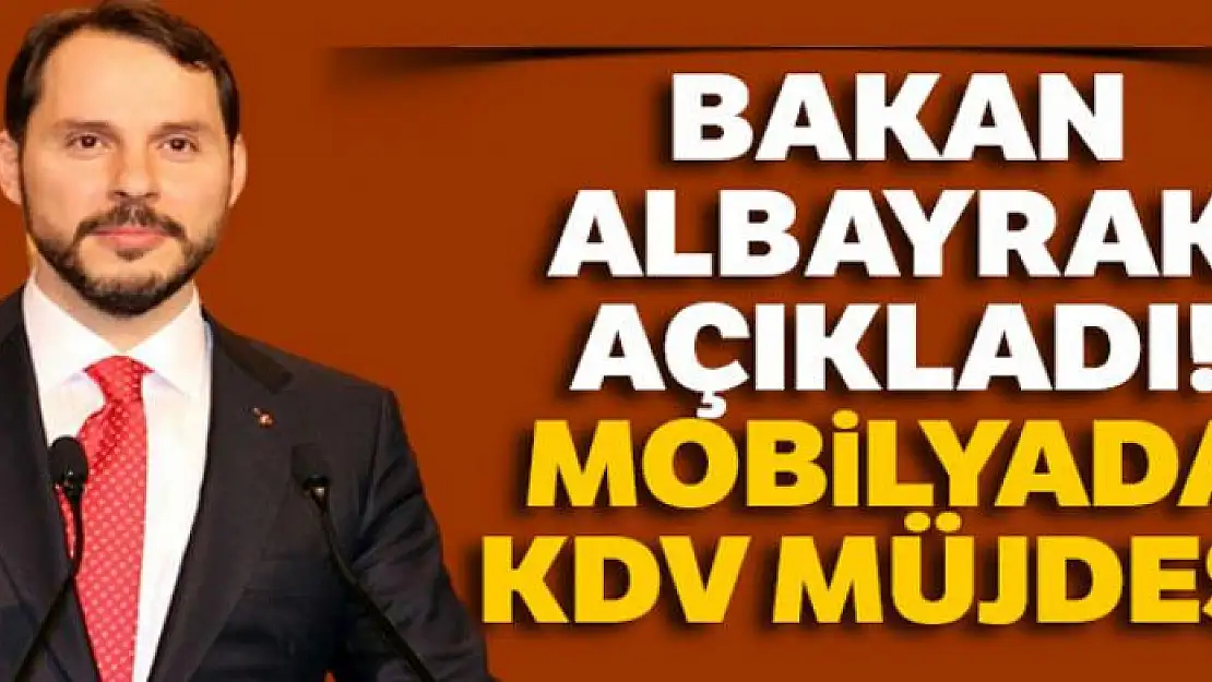 Bakan Albayrak'tan KDV müjdesi!