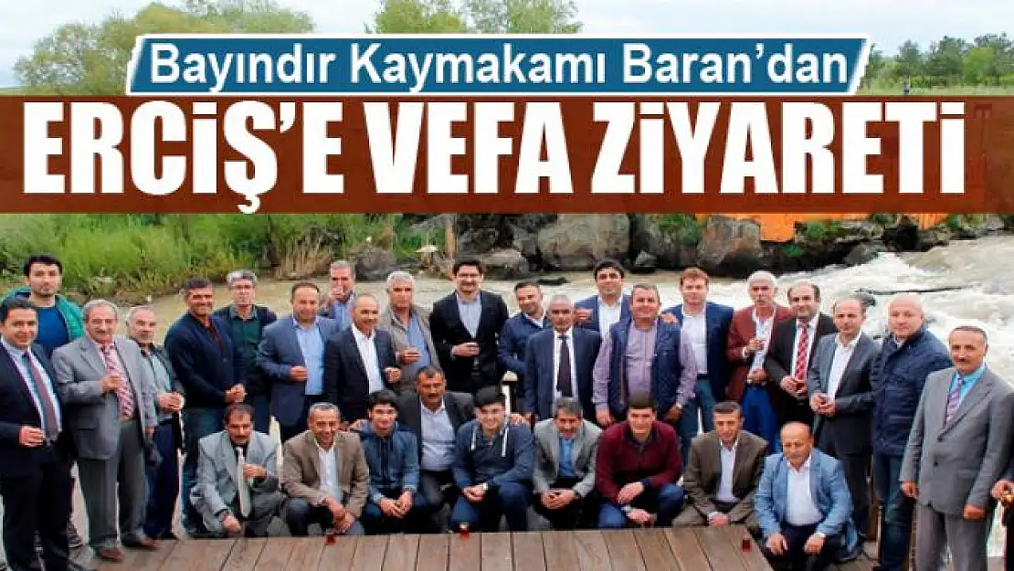 Bayındır Kaymakamı Baran'dan Erciş'e vefa ziyareti