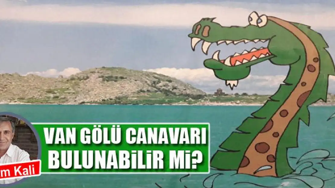 Van Gölü Canavarı bulunabilir mi?