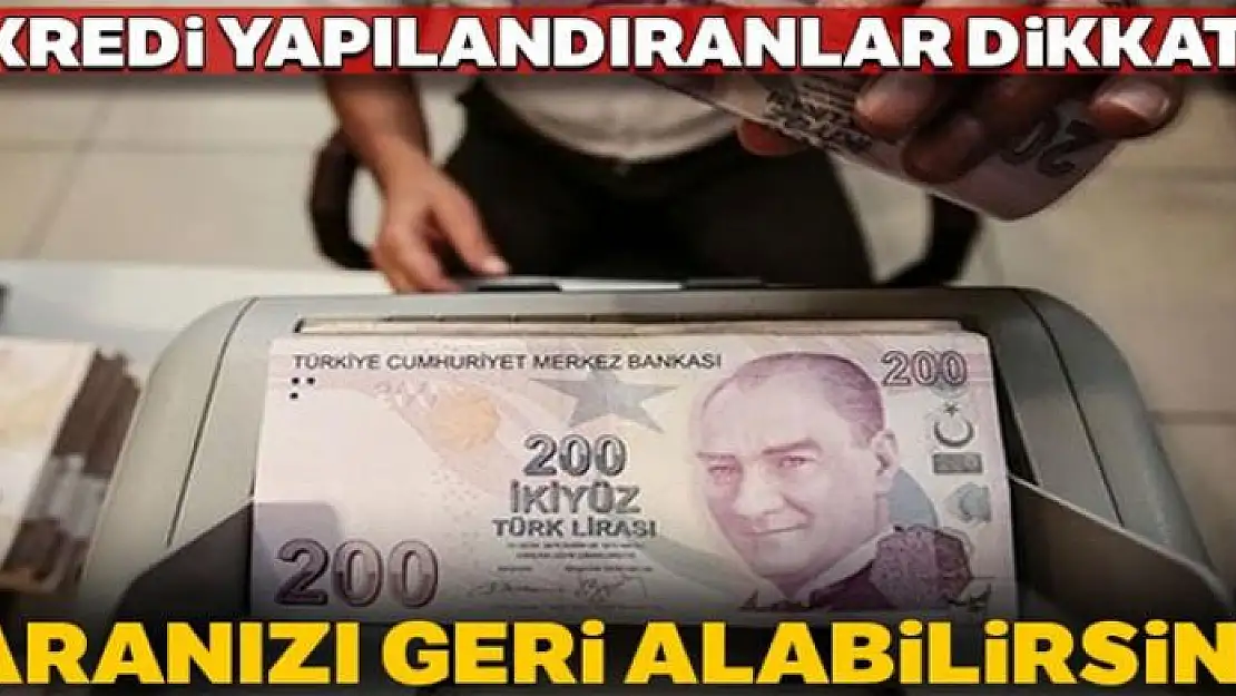 Kredi yapılandıran vatandaşlar dikkat! Komisyon ücretini geri alabilirler