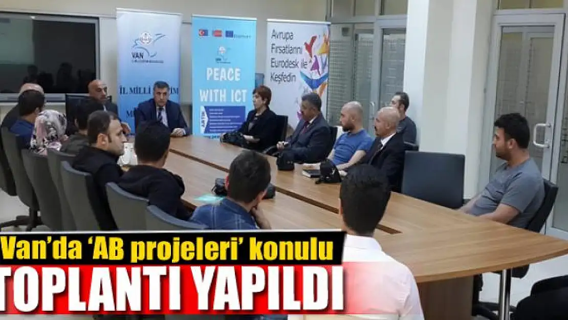 Van'da 'AB projeleri' konulu toplantı