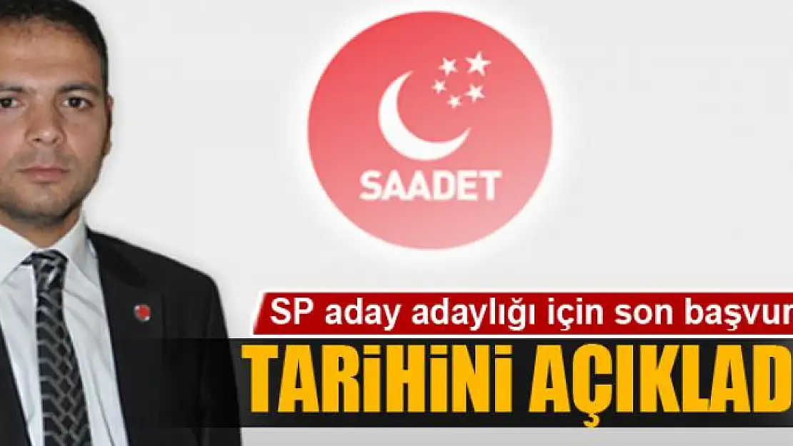 SP aday adaylığı için son başvuru tarihini açıkladı