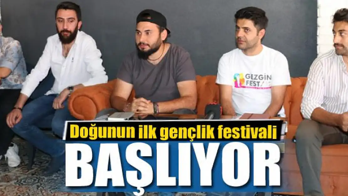 Doğunun ilk gençlik festivali başlıyor