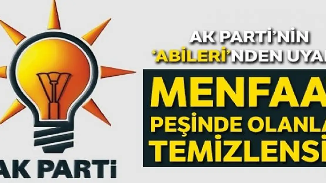 Menfaat peşinde olanlar temizlensin