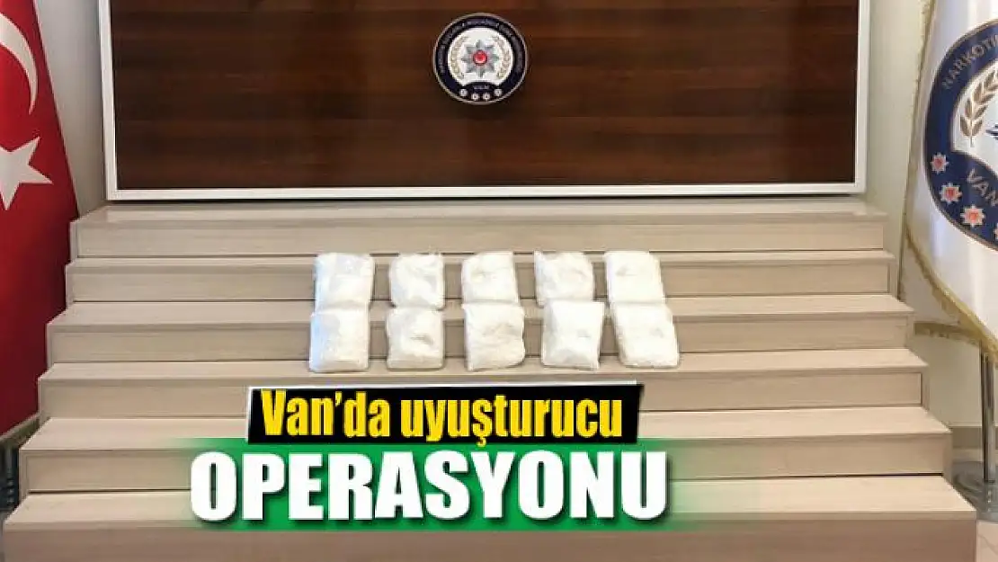 Van'da uyuşturucu operasyonu