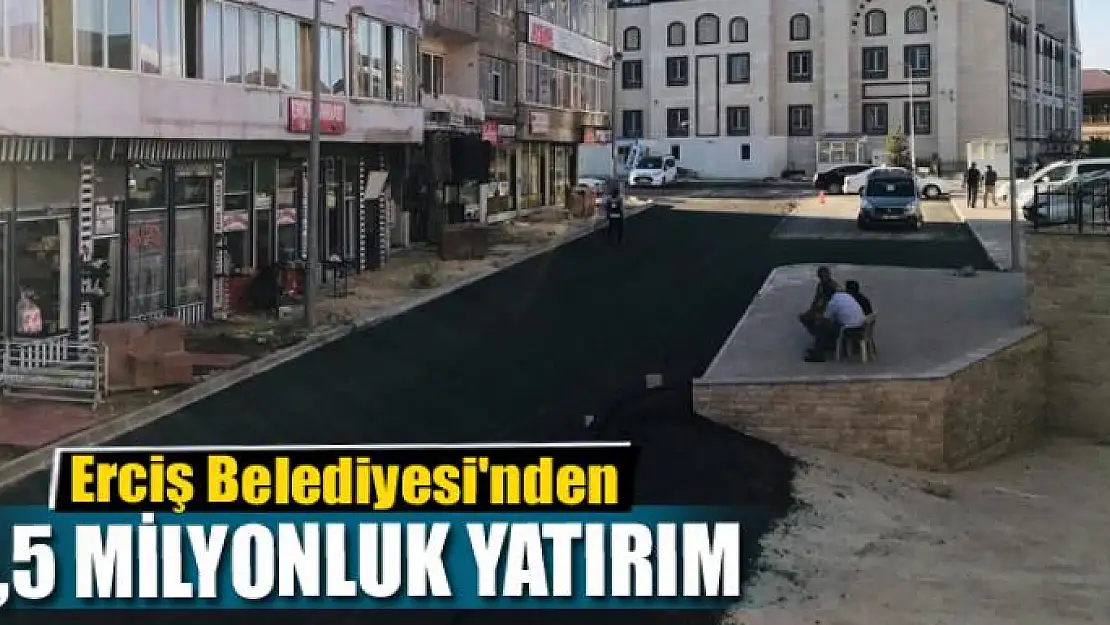 Erciş Belediyesi'nden 6,5 milyonluk yatırım