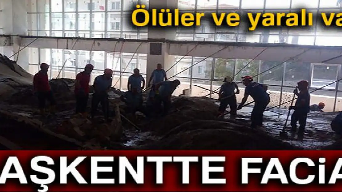 Başkentte inşaatta göçük: 3 ölü, 1 yaralı