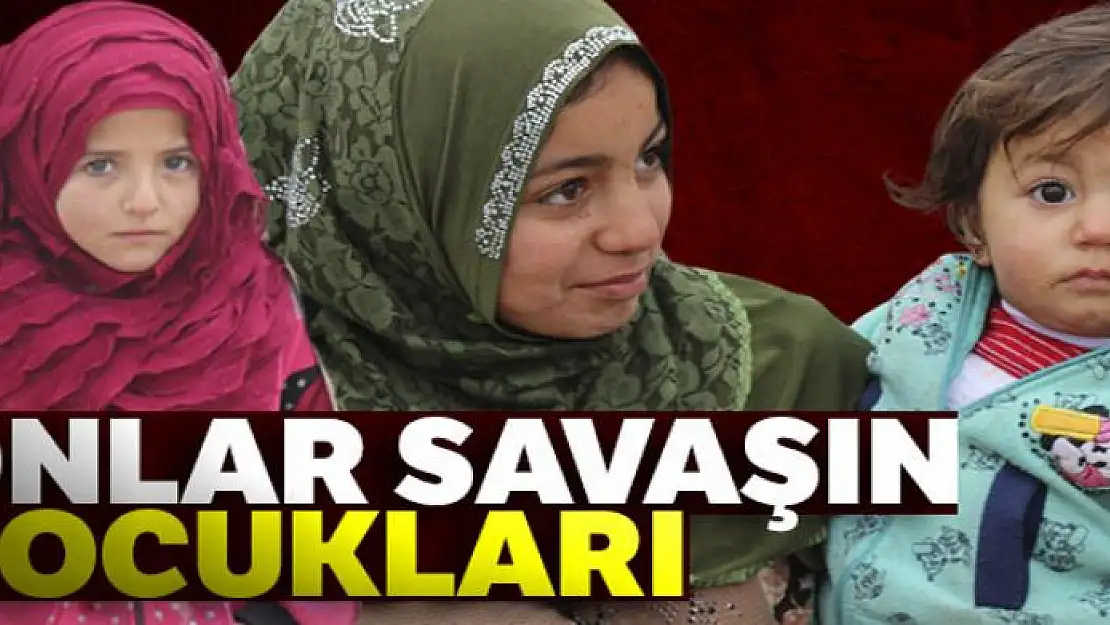 Onlar savaşın çocukları