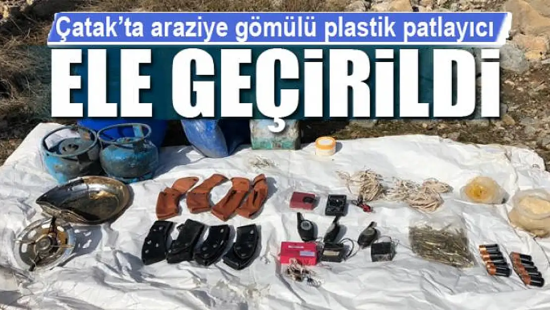 Çatak'ta araziye gömülü plastik patlayıcı ele geçirildi