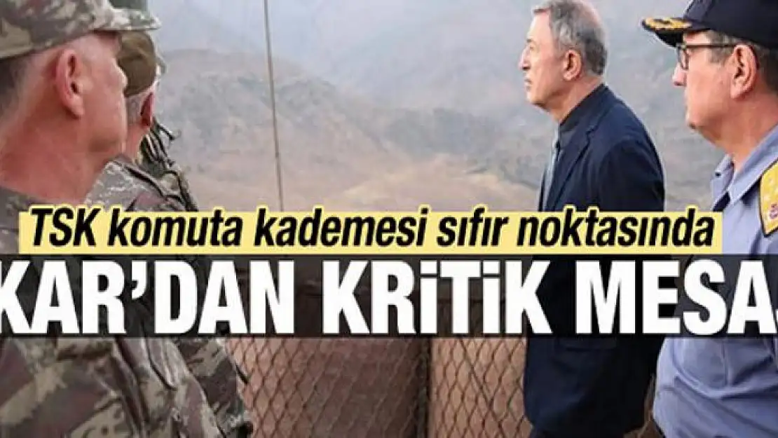 Hulusi Akar'dan sıfır noktasında kritik mesaj