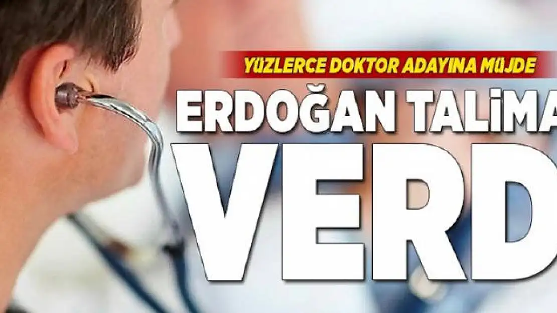 Yüzlerce doktor adayına müjde 