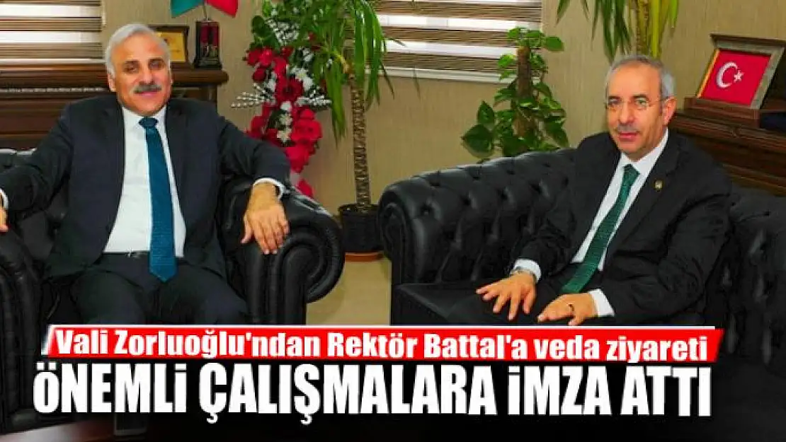 Vali Zorluoğlu'ndan Rektör Battal'a veda ziyareti 