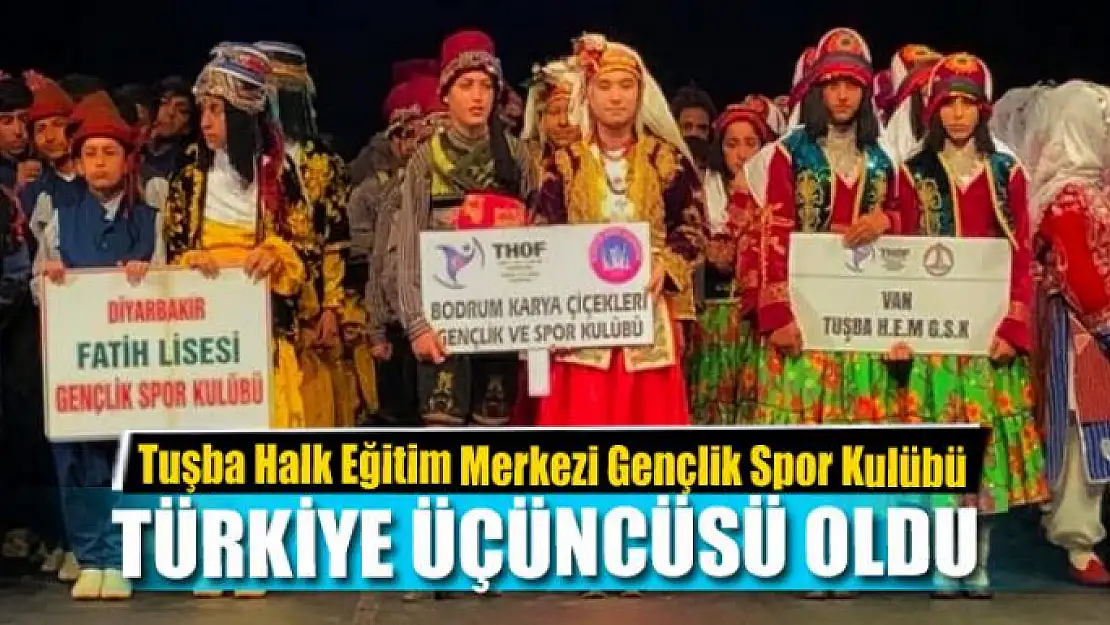 Tuşba ekibi Türkiye üçüncüsü oldu