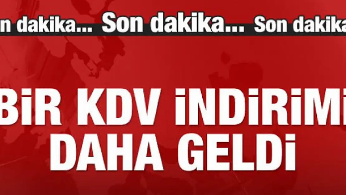 Konutun ardından bir KDV indirimi daha geldi