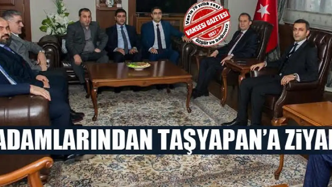 İşadamlarından Vali Taşyapan'a ziyaret