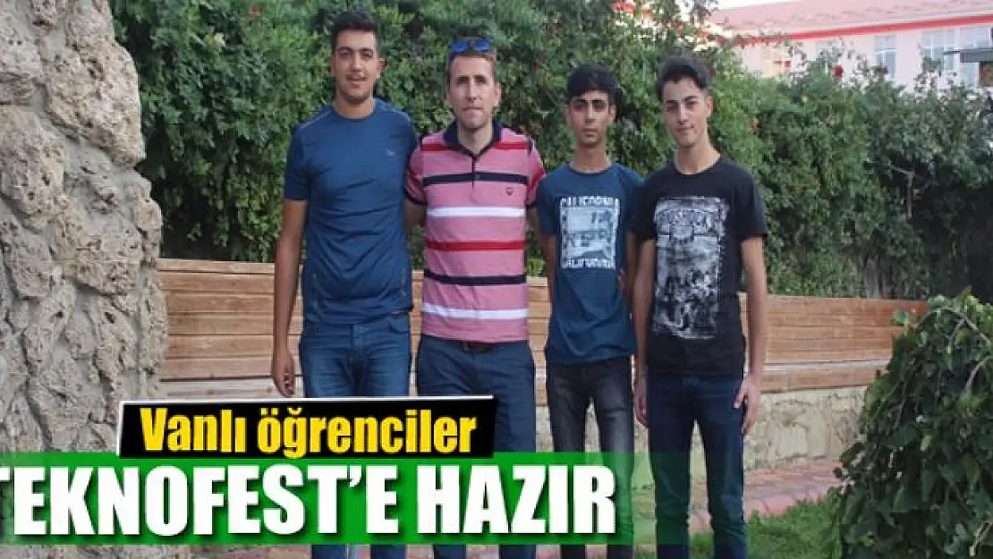 Vanlı öğrenciler TEKNOFEST'e hazır