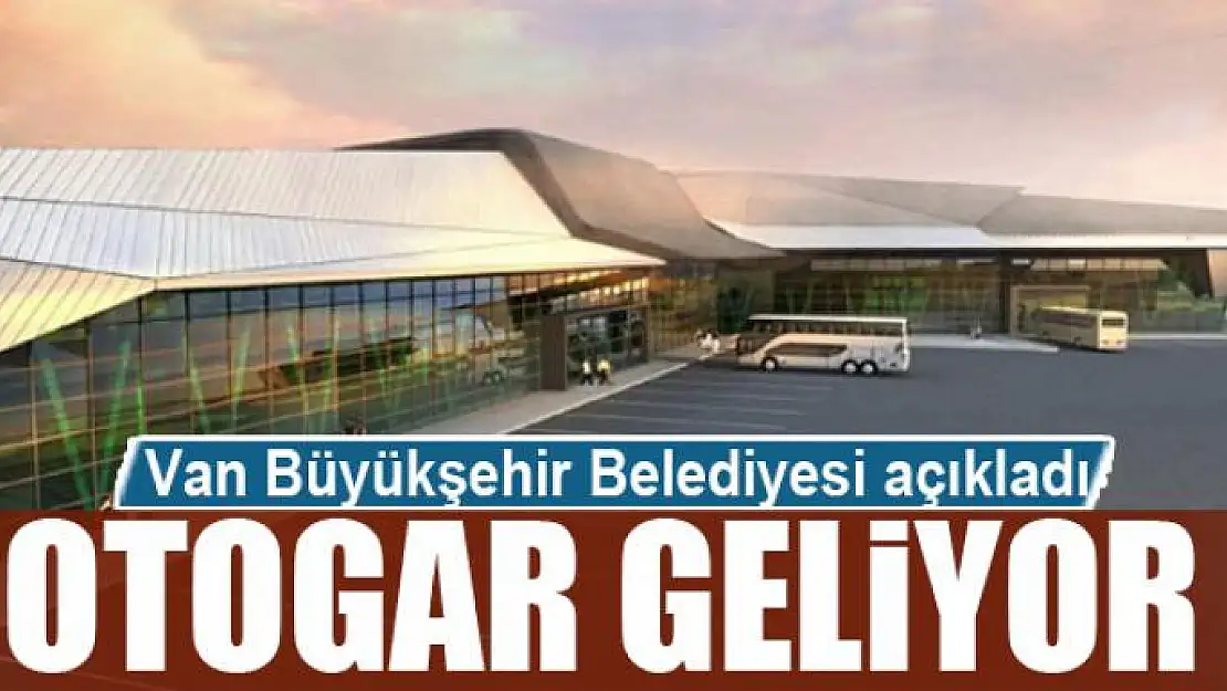 OTOGAR GELİYOR